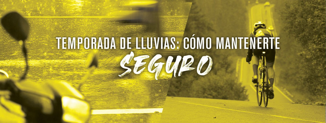 Temporada de Lluvias: Cómo Mantenerte Seguro en Motocicleta y Bicicleta