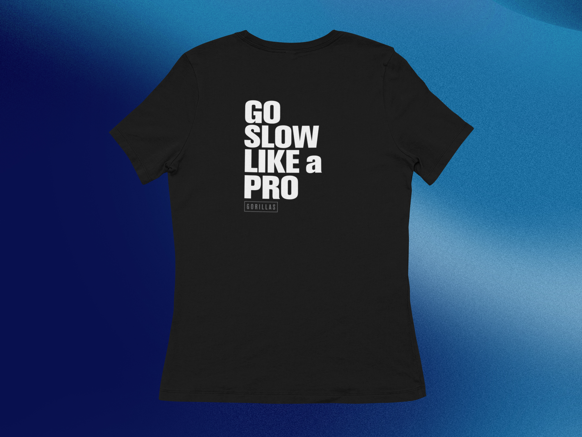 T-SHIRT GO SLOW LIKE PRO